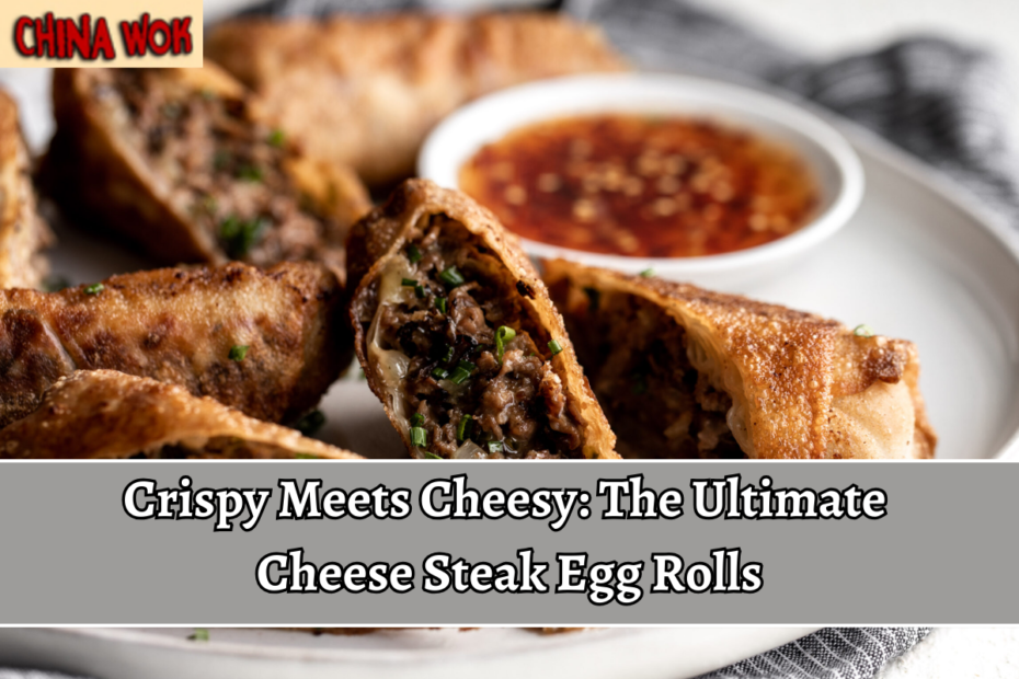 Crispy Meets Cheesy: The Ultimate Cheese Steak Egg Rolls